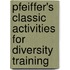 Pfeiffer's Classic Activities For Diversity Training