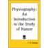 Physiography: An Introduction To The Study Of Nature