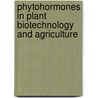 Phytohormones in Plant Biotechnology and Agriculture door Ivana Machackova