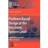 Platform Based Design At The Electronic System Level door Onbekend