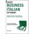 Pocket Business Italian Dictionary 3ed (Large Print)