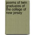 Poems of Twin Graduates of the College of New Jersey