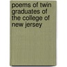 Poems of Twin Graduates of the College of New Jersey door William Paterson