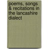 Poems, Songs & Recitations In The Lancashire Dialect by James Brown