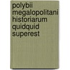 Polybii Megalopolitani Historiarum Quidquid Superest door Johann August Ernesti