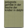Polygnots Gemlde in Der Lesche Der Knidier in Delphi door Paul Weizscker