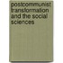Postcommunist Transformation and the Social Sciences