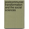 Postcommunist Transformation and the Social Sciences by Klaus Müller