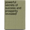 Powerful Secrets of Success and Prosperity Revealed! by Joyce Doubleday