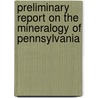 Preliminary Report on the Mineralogy of Pennsylvania by Frederick Augustus Genth