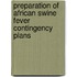 Preparation Of African Swine Fever Contingency Plans