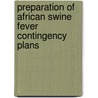 Preparation Of African Swine Fever Contingency Plans by Vittorio Guberti