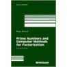 Prime Numbers and Computer Methods for Factorization door Riesel