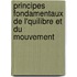 Principes Fondamentaux de L'Quilibre Et Du Mouvement