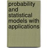 Probability and Statistical Models with Applications door Nagraj Balakrishnan