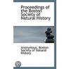 Proceedings Of The Boston Society Of Natural History by . Anonymous