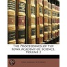 Proceedings of the Iowa Academy of Science, Volume 2 by Science Iowa Academy of