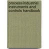 Process/Industrial Instruments And Controls Handbook by Gregory K. McMillan
