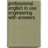 Professional English in Use Engineering with Answers