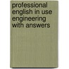 Professional English in Use Engineering with Answers door Mark Ibbotson