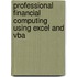 Professional Financial Computing Using Excel And Vba