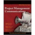 Project Management Communications Bible [with Cdrom]