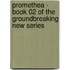 Promethea - Book 02 of the Groundbreaking New Series