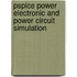 Pspice Power Electronic And Power Circuit Simulation