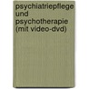 Psychiatriepflege Und Psychotherapie (mit Video-dvd) door Stephanie Amberger