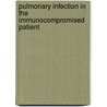 Pulmonary Infection in the Immunocompromised Patient door Carlos Agusti