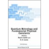 Quantum Metrology And Fundamental Physical Constants by Paul H. Cutler