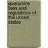 Quarantine Laws And Regulations Of The United States