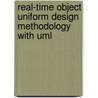 Real-Time Object Uniform Design Methodology With Uml door Duc Minh Bui