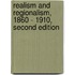 Realism and Regionalism, 1860 - 1910, Second Edition