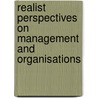 Realist Perspectives on Management and Organisations door Stephen Ackroyd