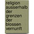 Religion Ausserhalb Der Grenzen Der Blossen Vernunft