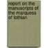 Report On The Manuscripts Of The Marquess Of Lothian