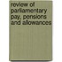 Review Of Parliamentary Pay, Pensions And Allowances