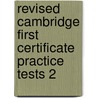 Revised Cambridge First Certificate Practice Tests 2 door Nicholas Stephens