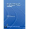 Rosa Luxemburg And The Critique Of Political Economy door Riccardo Bellofiore