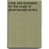 Rules and Examples for the Study of Pharmacodynamics