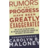 Rumors of Our Progress Have Been Greatly Exaggerated by Carolyn Maloney