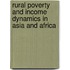 Rural Poverty And Income Dynamics In Asia And Africa