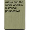 Russia and the Wider World in Historical Perspective by Murray Frame