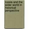 Russia and the Wider World in Historical Perspective door Murray Frame