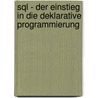 Sql - Der Einstieg In Die Deklarative Programmierung door Uwe Klug