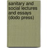Sanitary and Social Lectures and Essays (Dodo Press) by Charles Kingsley