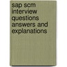 Sap Scm Interview Questions Answers And Explanations door Jim Stewart