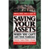 Saving Your Assets When You Can't Save Your Marriage door Paul Shaw