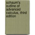 Schaum's Outline of Advanced Calculus, Third Edition